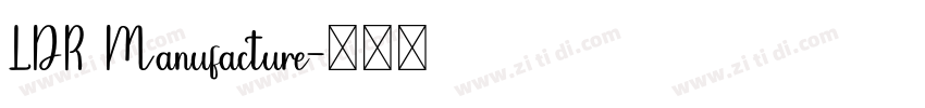 LDR Manufacture字体转换 LDR Manufacture字体转换